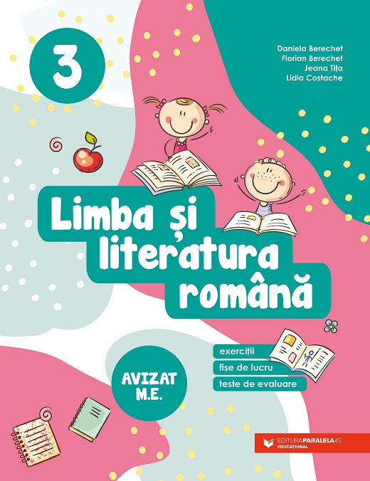 Limba şi literatura română. Exerciții, fișe de lucru, teste de evaluare. Clasa a III-a