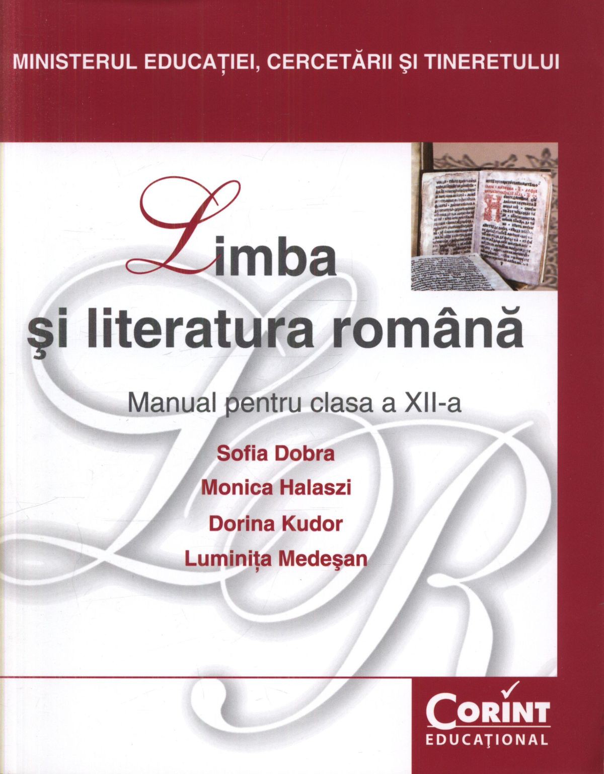 Limba si literatura romana. Manual pentru clasa a XII-a. Editia 2014