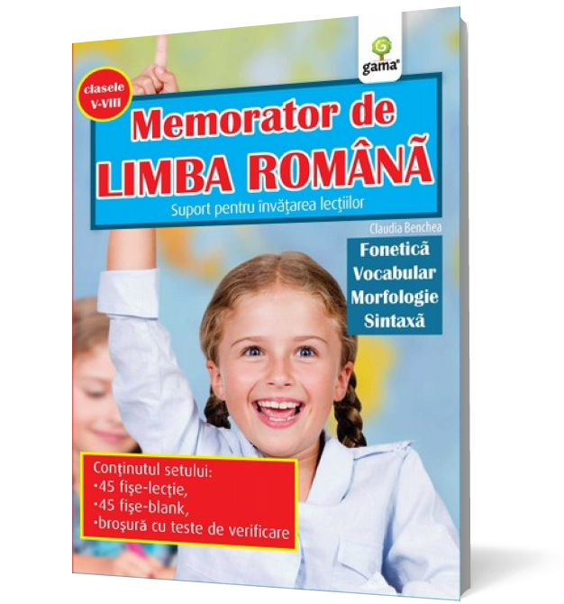 Memorator de limba romana clasele V-VIII. Suport pentru invatarea lectiilor