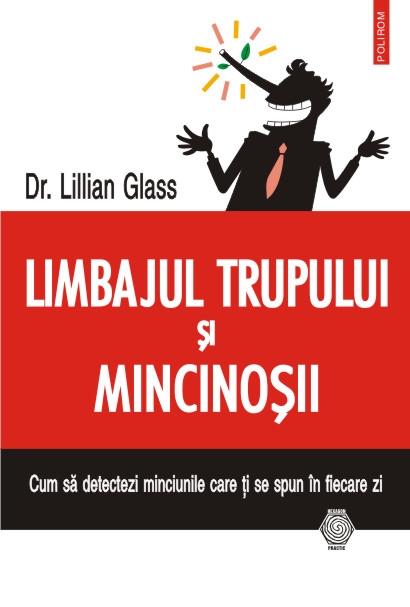 Limbajul trupului si mincinosii. Cum sa detectezi minciunile care ti se spun in fiecare zi