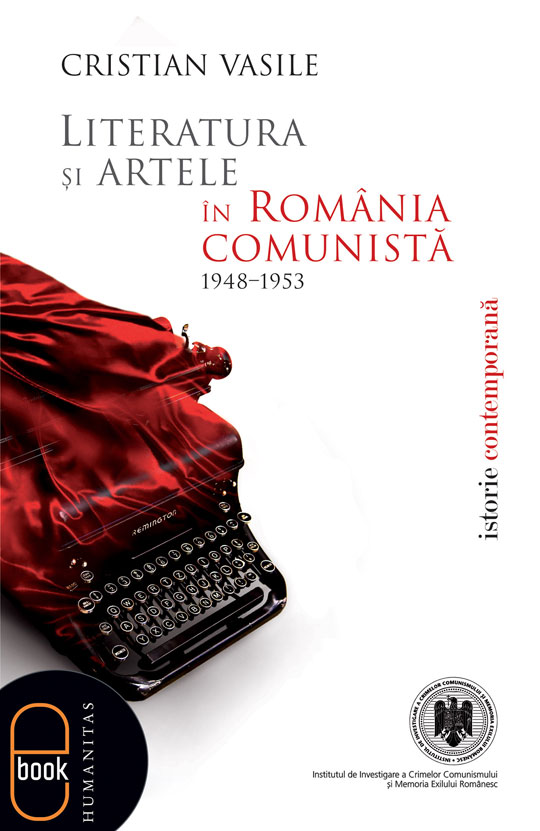 Literatura si artele in Romania comunista 1948-1953 (epub)