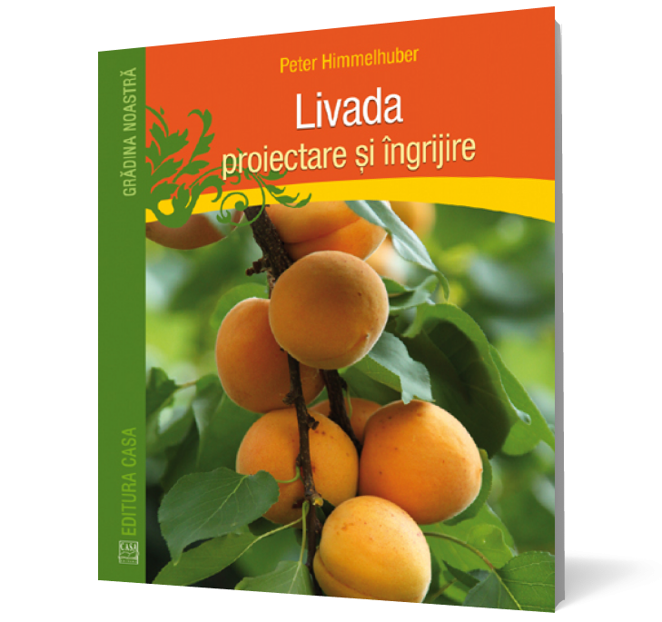 Livada - proiectare şi îngrijire