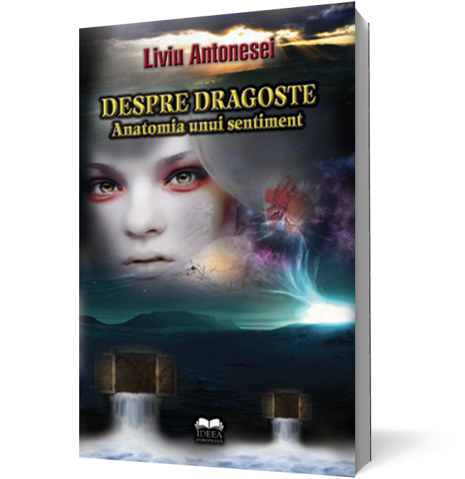 Despre dragoste - Anatomia unui sentiment