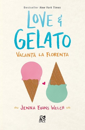 Love&Gelato. Vacanta la Florenta