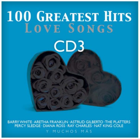 100 Greatest Hits Love Songs CD3