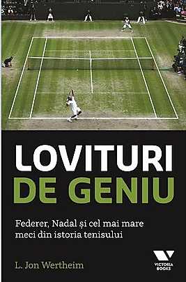 Lovituri de geniu. Federer, Nadal si cel mai mare meci din istoria tenisului