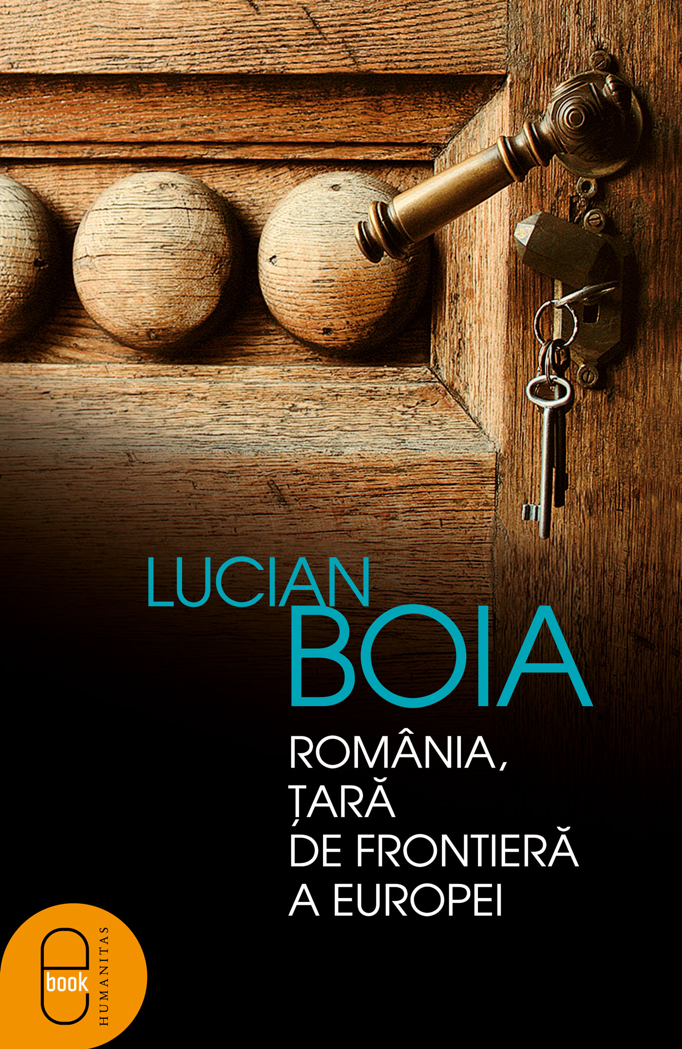 Romania, tara de frontiera a Europei (ebook)