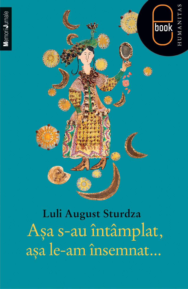 Aşa s-au întâmplat, aşa le-am însemnat (epub)