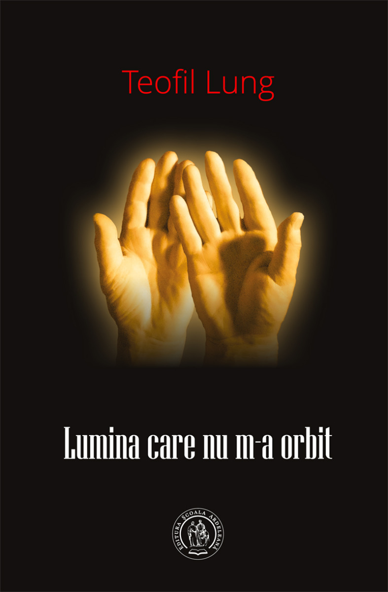 Lumina care nu m-a orbit