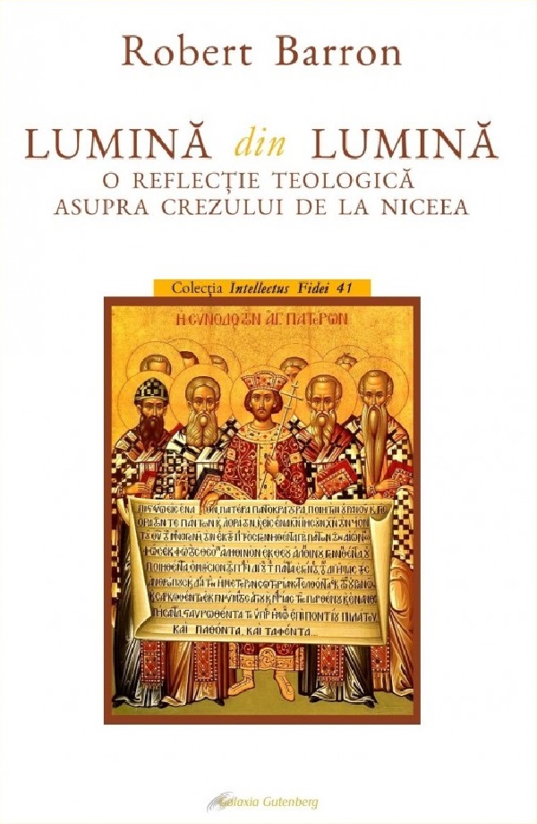 Lumina din Lumina. O reflectie teologica asupra Crezului de la Niceea