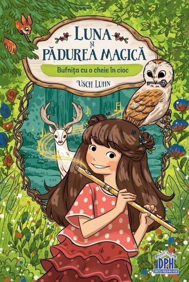 Luna si padurea magica (vol. 1). Bufnita cu o cheie in cioc