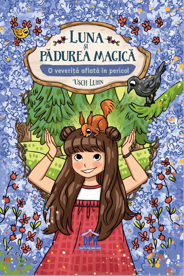 Luna si padurea magica (vol. 7). O veverita aflata in pericol