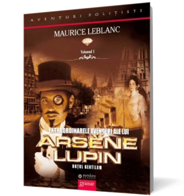 Extraordinarele aventuri ale lui Arsène Lupin. Hoţul gentilom