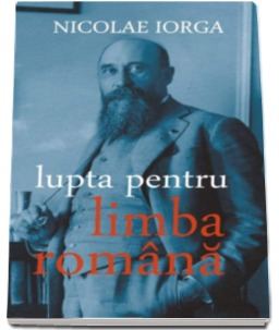 Lupta pentru limba romana