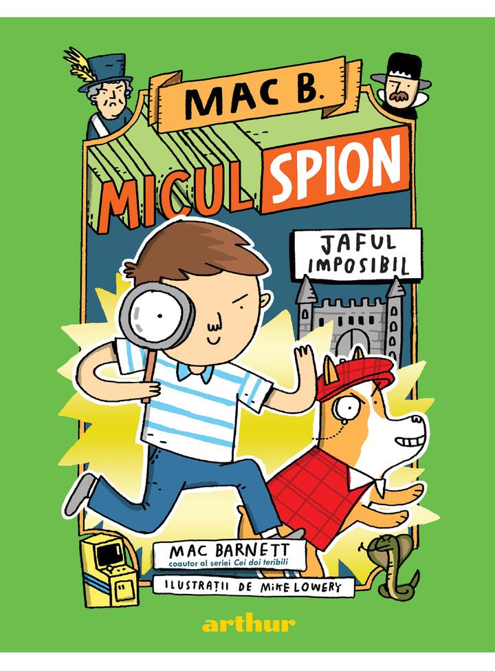 Mac B.: Micul spion (2): Jaful imposibil