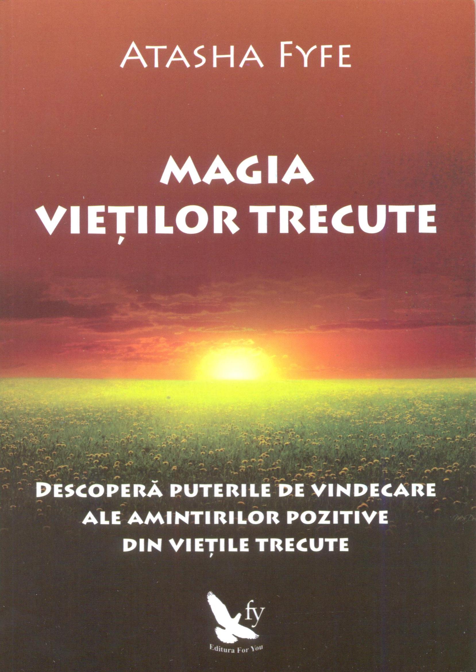 Magia vietilor trecute