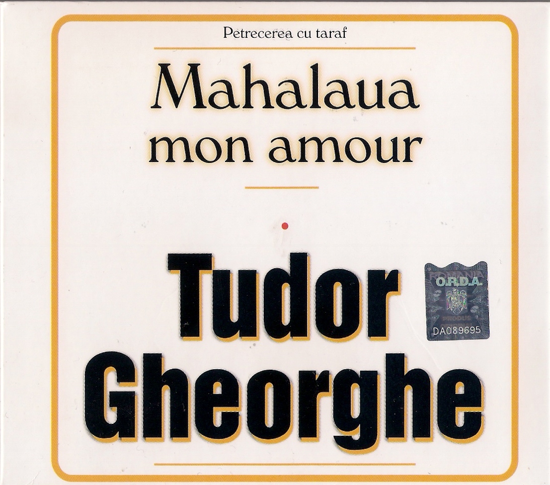 Tudor Gheorghe - Mahalaua Mon Amour (digipack)