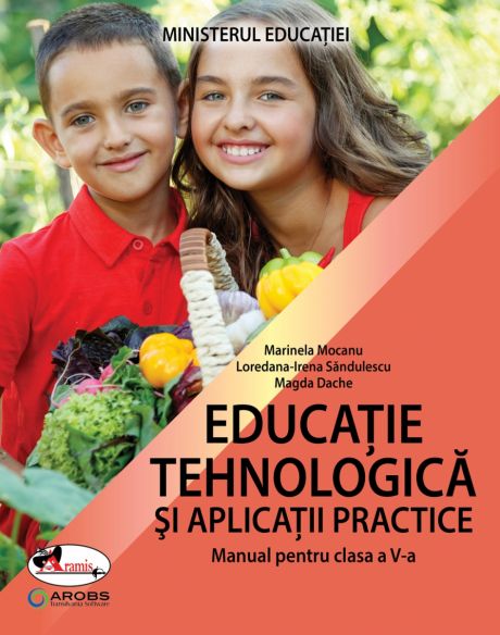 Educație tehnologică și aplicații practice. Manual pentru clasa a V-a