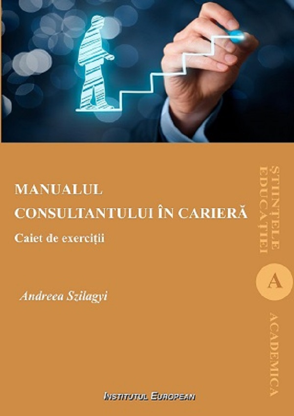 Manualul consultantului in cariera. Caiet de exercitii