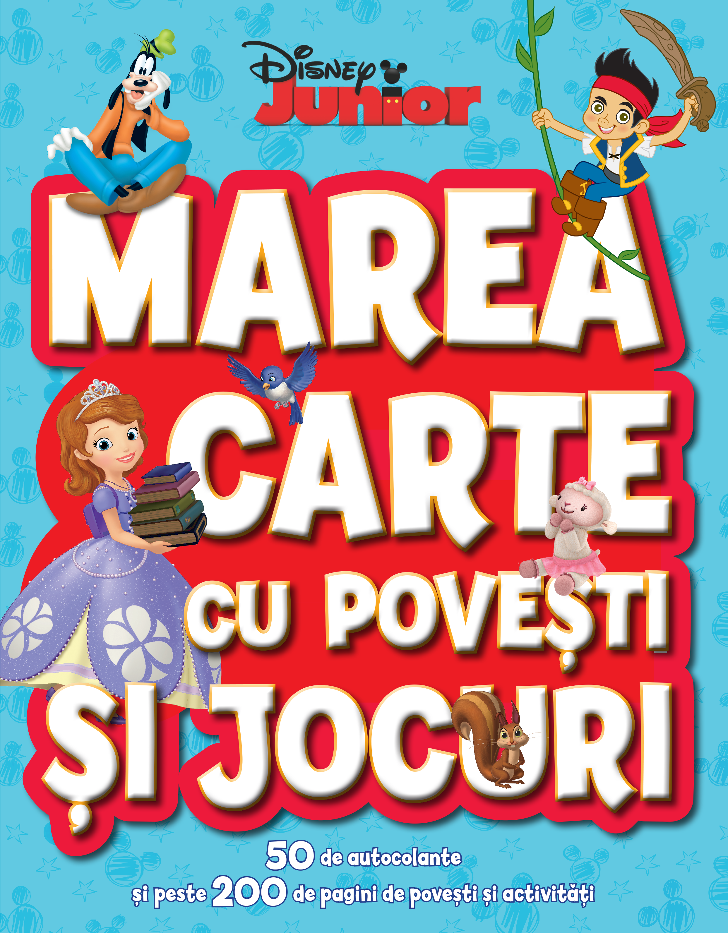 Marea carte cu povesti si jocuri. 50 de autocolante si peste 200 de pagini de activitati