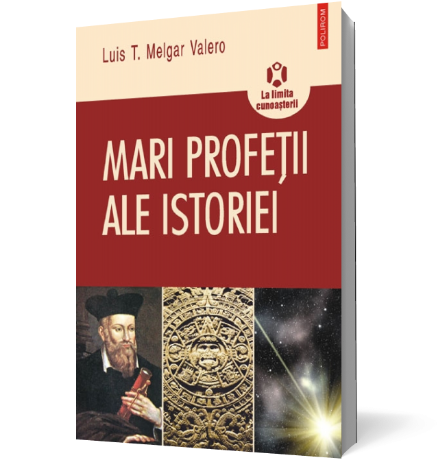 Mari profeţii ale istoriei