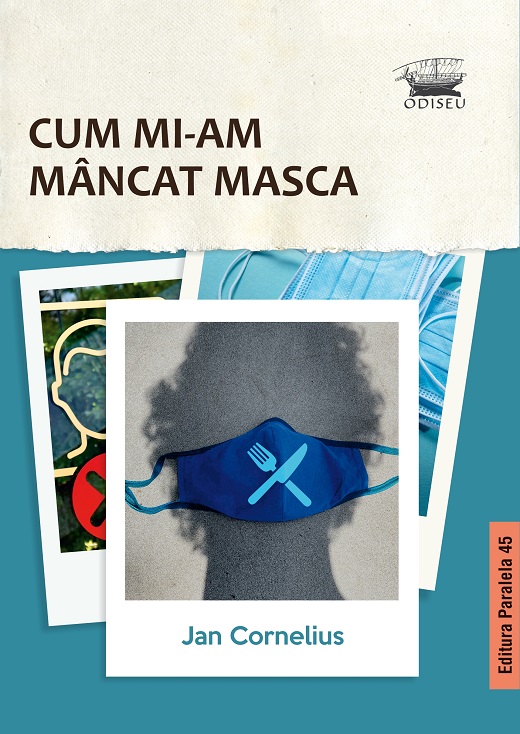 Cum mi-am mâncat masca