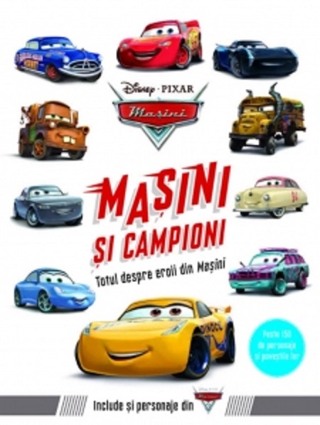 Masini. Masini si campioni. Totul despre eroii din Masini