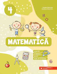 Matematica. Exercitii, probleme, jocuri, teste de evaluare. Clasa a IV-a