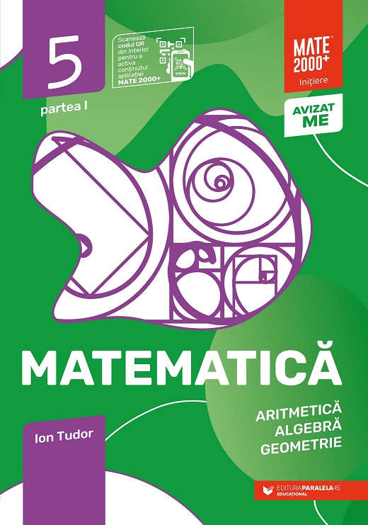 Matematică. Aritmetică, algebră, geometrie. Caiet de lucru. Clasa a V-a. Inițiere. Partea I