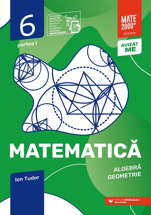 Matematica. Algebra, geometrie. Clasa a VI-a, partea I