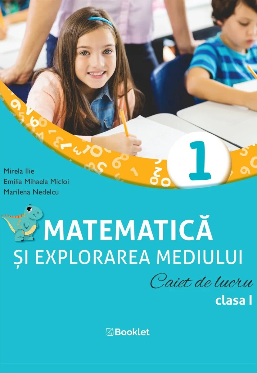 Matematica si explorarea mediului. Caiet de lucru. Clasa I