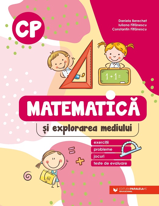 Matematică și explorarea mediului. Exerciții, probleme, jocuri, teste de evaluare. Clasa pregătitoare