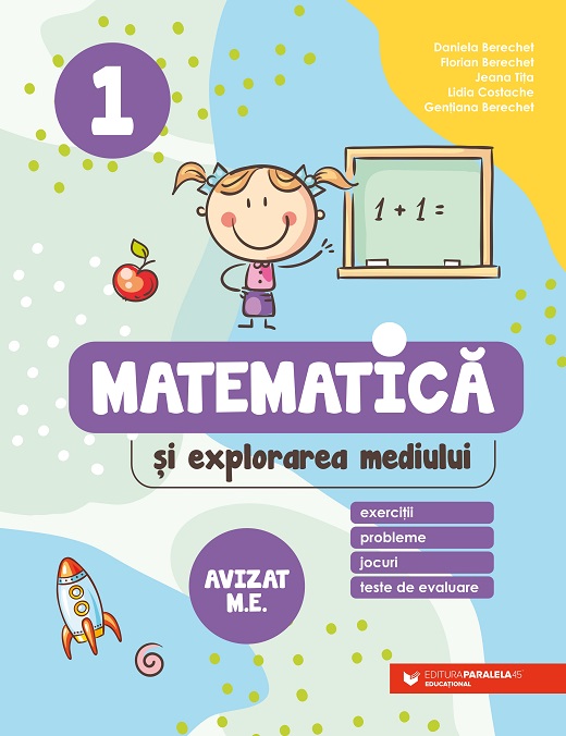 Matematică și explorarea mediului. Exerciții, probleme, jocuri, teste de evaluare. Clasa I