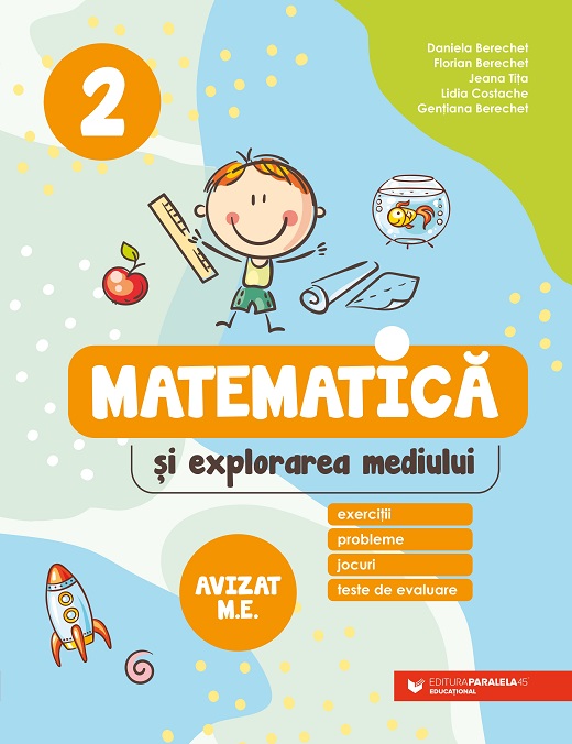 Matematică și explorarea mediului. Exerciții, probleme, jocuri, teste de evaluare. Clasa a II-a