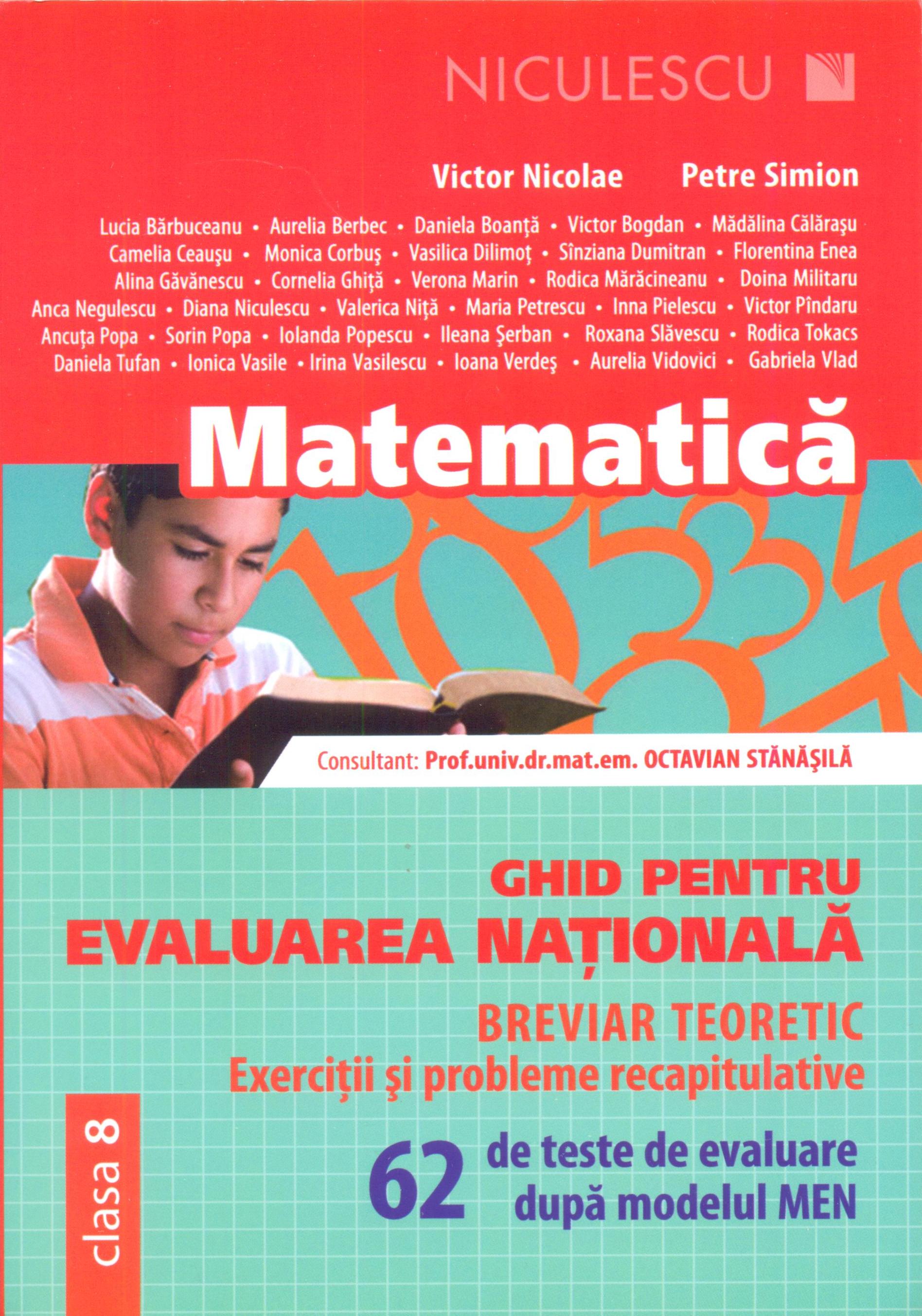 Matematica. Ghid pentru evaluarea nationala. 62 de teste de evaluare dupa modelul MEN.