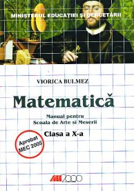 Matematica. Manual pentru scoala de arte si meserii. Clasa a x-a