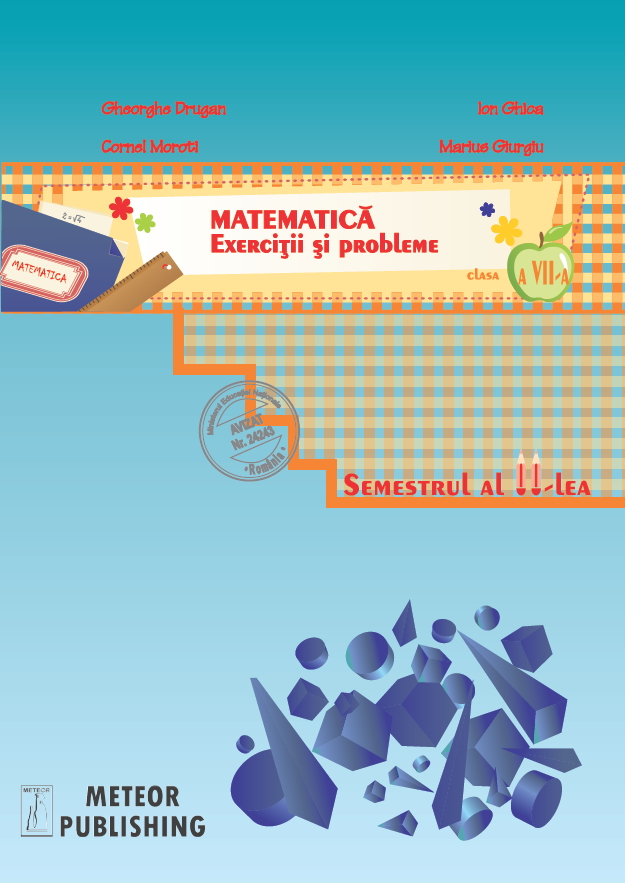 Matematica. Exercitii si probleme. Clasa a VII-a, semestrul I 2013-2014