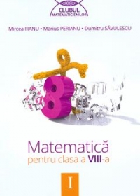 Matematica pentru clasa a VIII-a. Semestrul I