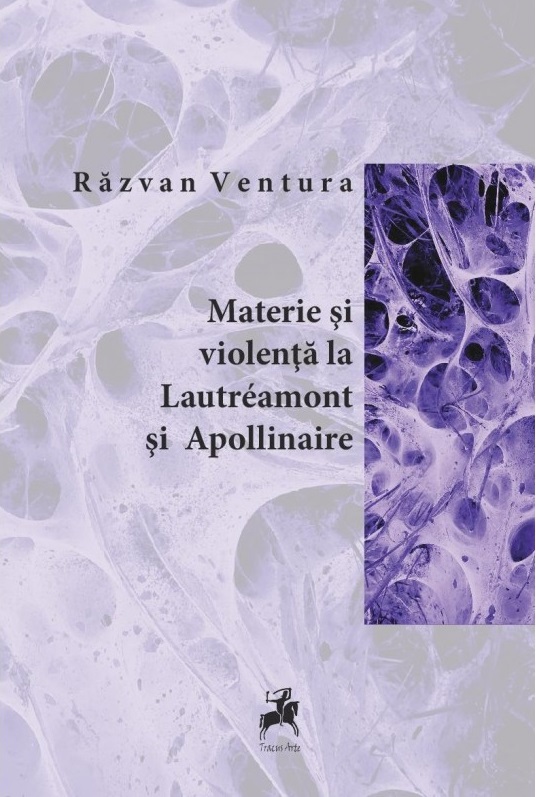 Materie si violenta la Lautreamont si Apollinaire