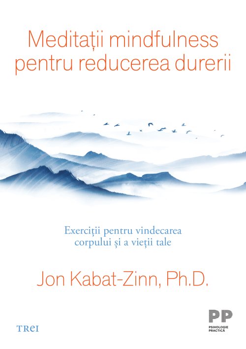 Meditații mindfulness pentru reducerea durerii