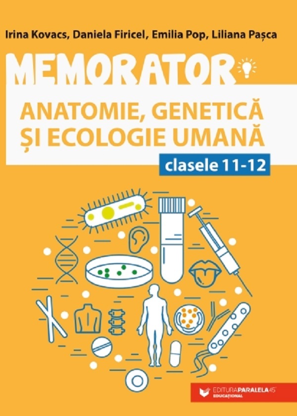 Memorator de anatomie, genetica si ecologie umana. Clasele XI-XII