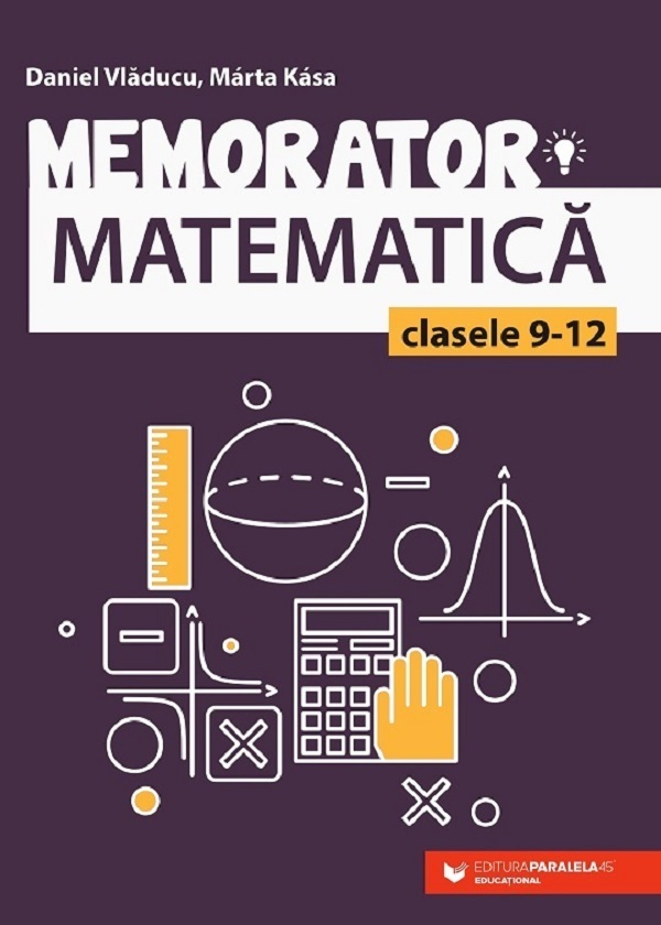 Memorator matematică. Clasele 9-12