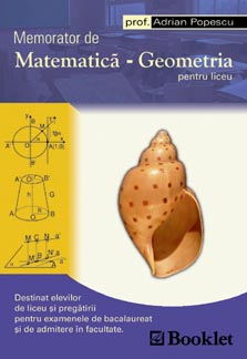 Memorator de matematica - Geometria pentru liceu