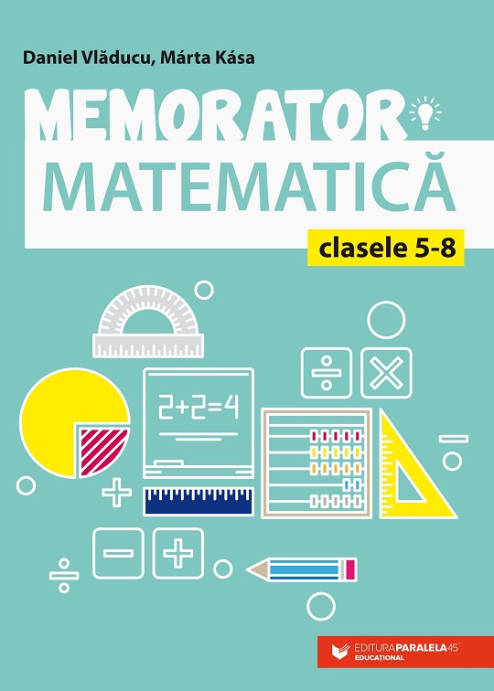 Memorator de matematică pentru clasele V-VIII