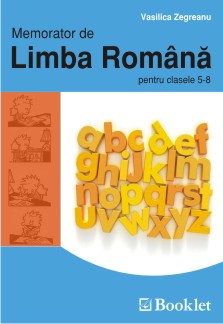 Memorator de Limba Romana pentru clasele 5 - 8