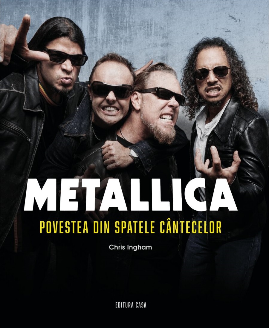 Metallica. Povestea din spatele cântecelor