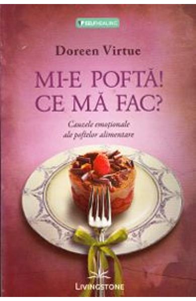 Mi-e pofta! Ce ma fac?