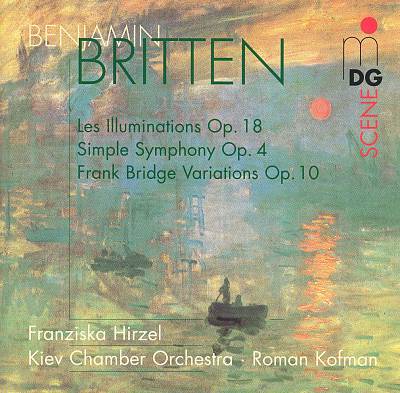 Benjamin Britten: Les Illuminations; Simple Symphony; Frank Bridge Variations