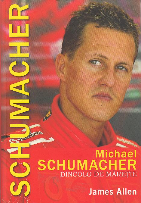 Michael Schumacher. Dincolo de maretie