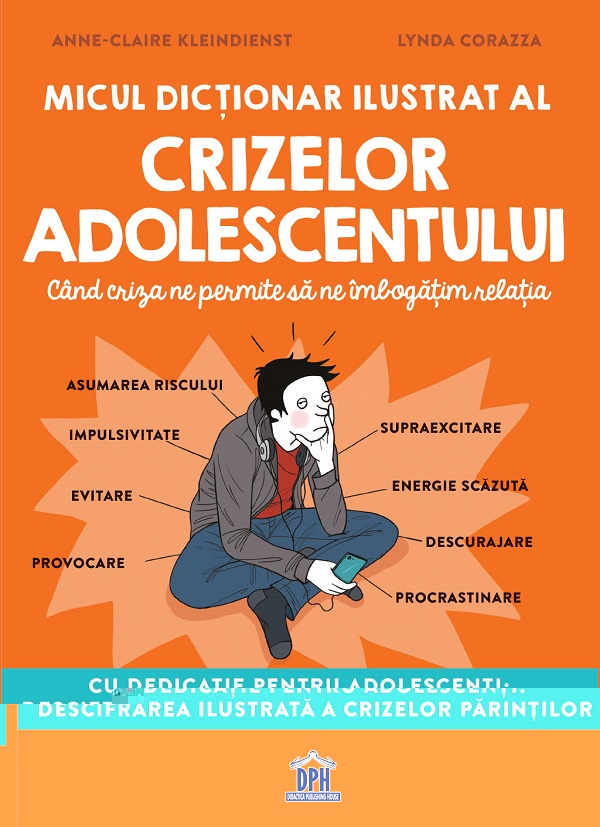 Micul dictionar ilustrat al crizelor adolescentului